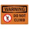 Signmission OSHA WARNING Sign, Do Not Climb W/ Symbol, 14in X 10in Rigid Plastic, 10" W, 14" L, Landscape OS-WS-P-1014-L-12052 - alternate 1
